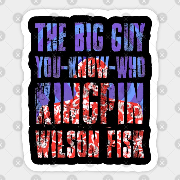 The Big Guy - You Know Who - Hawaiian Sticker by LopGraphiX